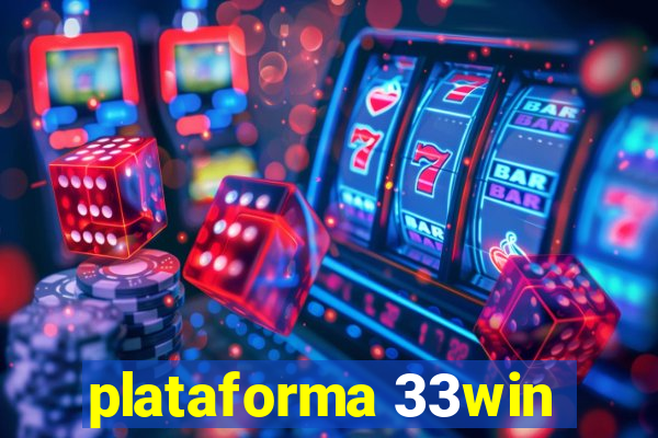 plataforma 33win